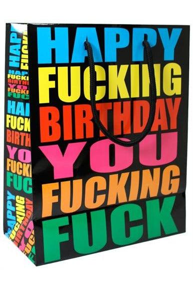 Happy Fucking Birthday You Fucking Fuck - Gift Bag - My Sex Toy Hub
