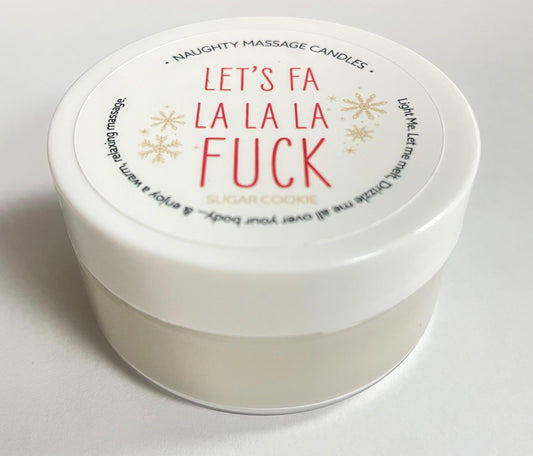 Let's Fa La La La Fuck Massage Candle - Sugar Cookie 1.7 Oz - My Sex Toy Hub